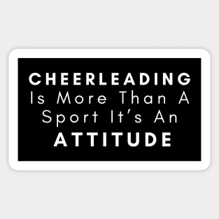 Cheerleading Is More Than A Sport It’s An Attitude Sticker